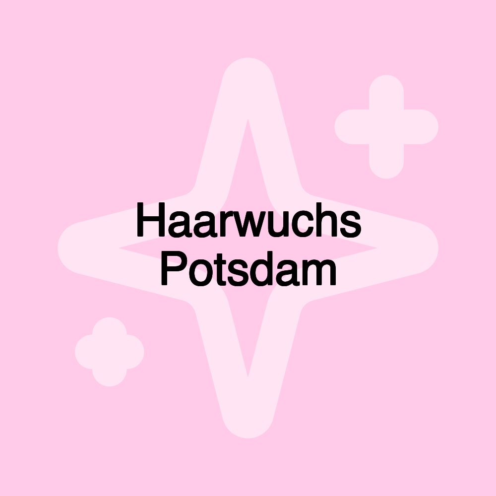 Haarwuchs Potsdam