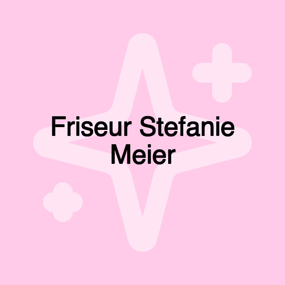 Friseur Stefanie Meier