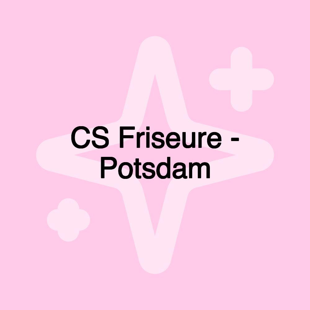 CS Friseure - Potsdam