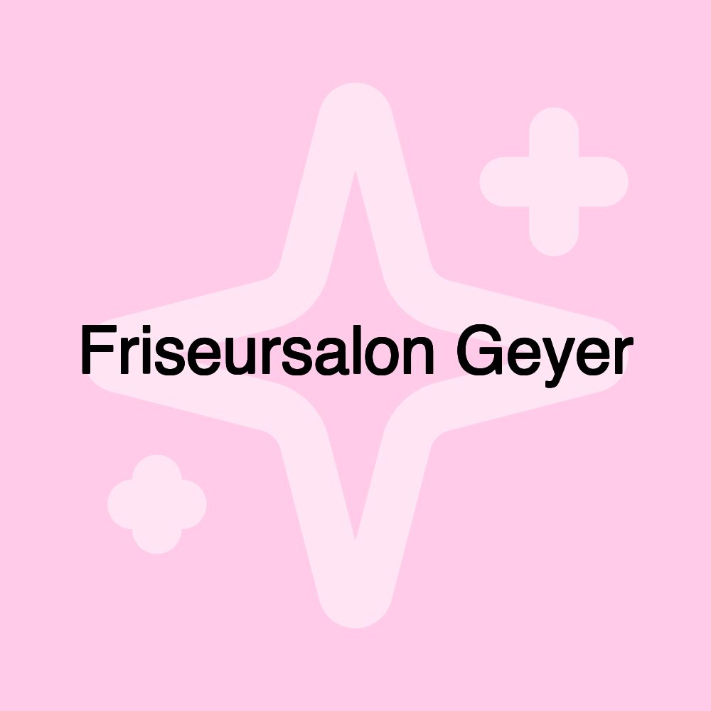 Friseursalon Geyer