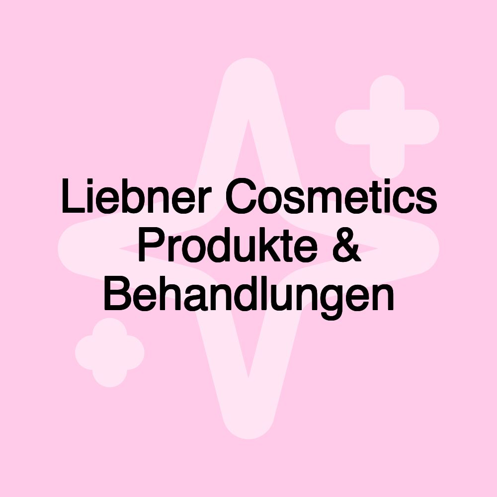 Liebner Cosmetics Produkte & Behandlungen