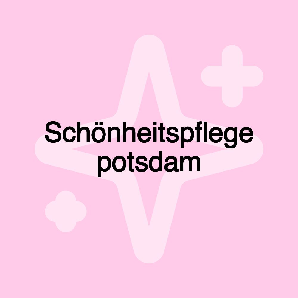 Schönheitspflege potsdam