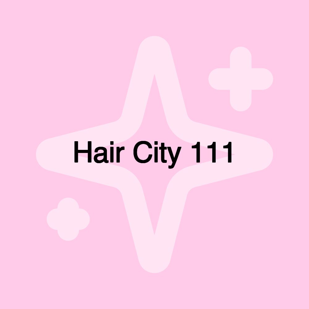 Hair City 111