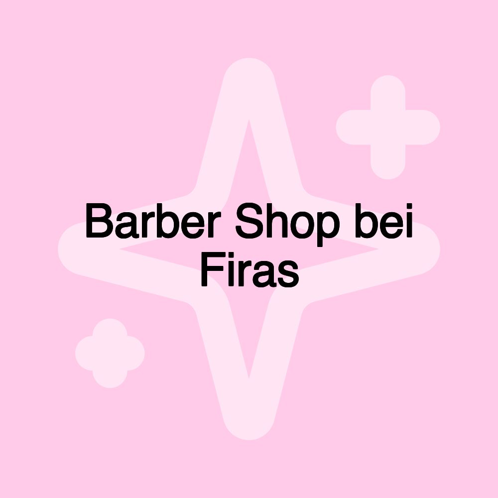 Barber Shop bei Firas