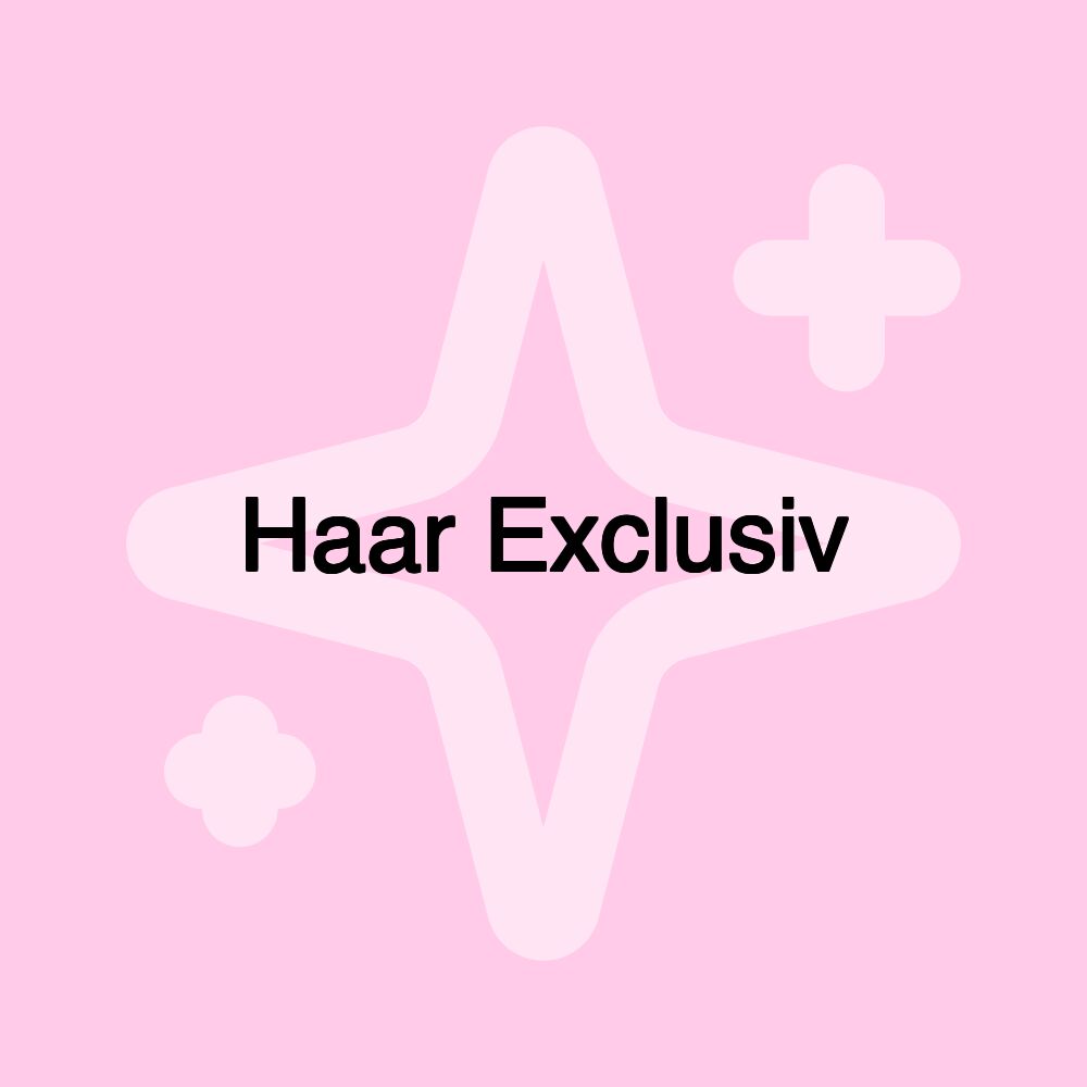 Haar Exclusiv