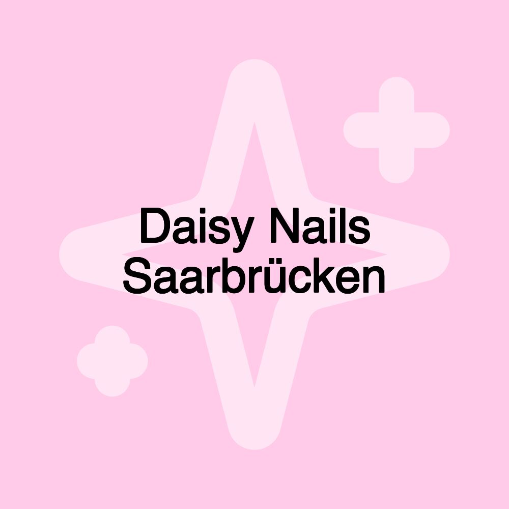 Daisy Nails Saarbrücken