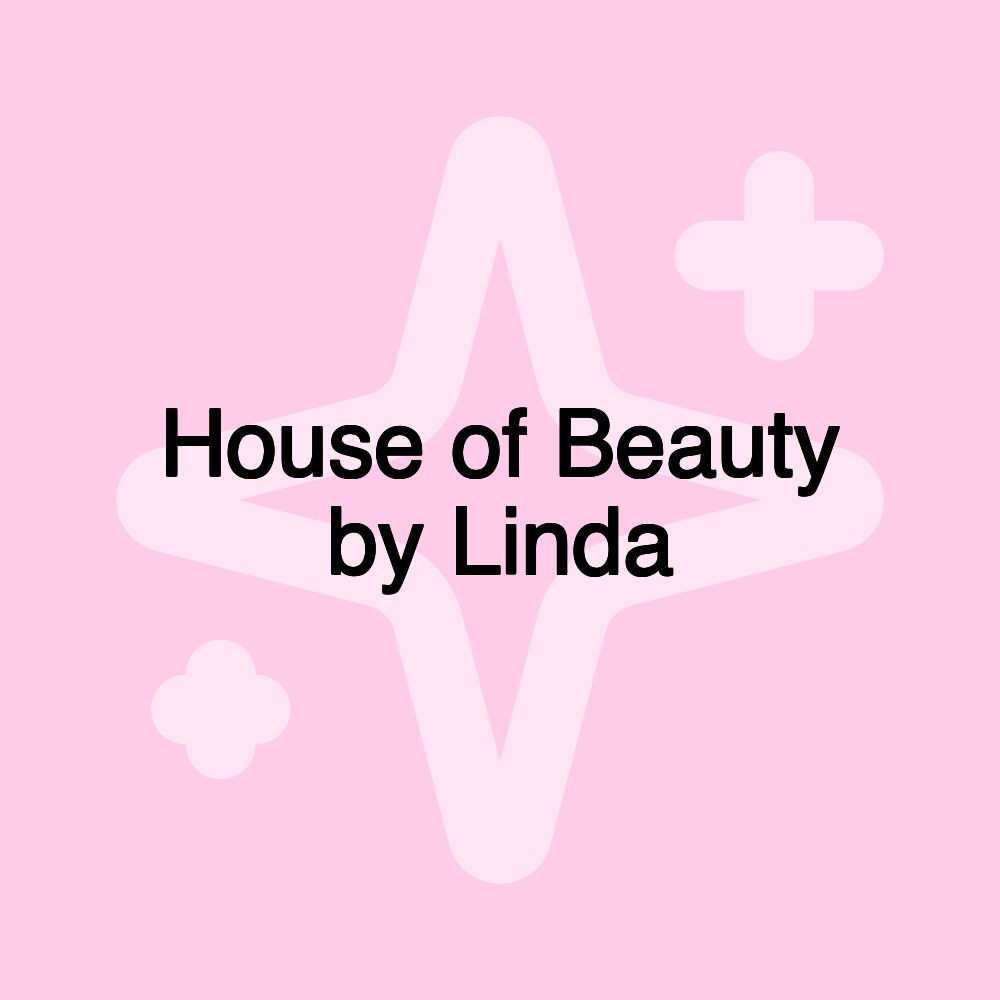 House of Beauty by Linda