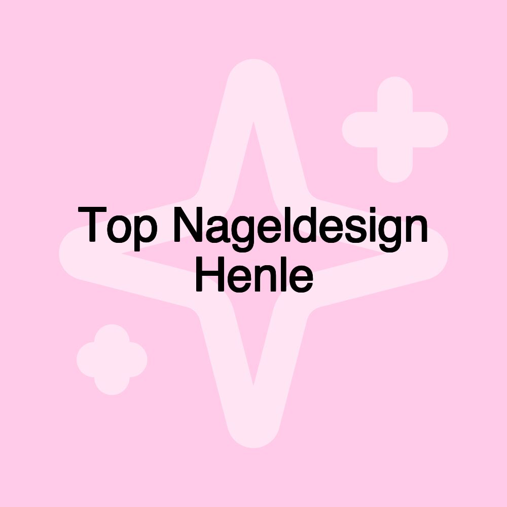 Top Nageldesign Henle