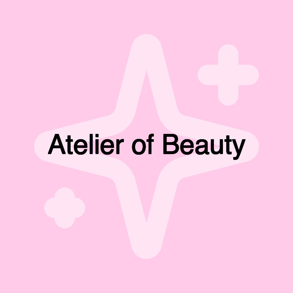 Atelier of Beauty