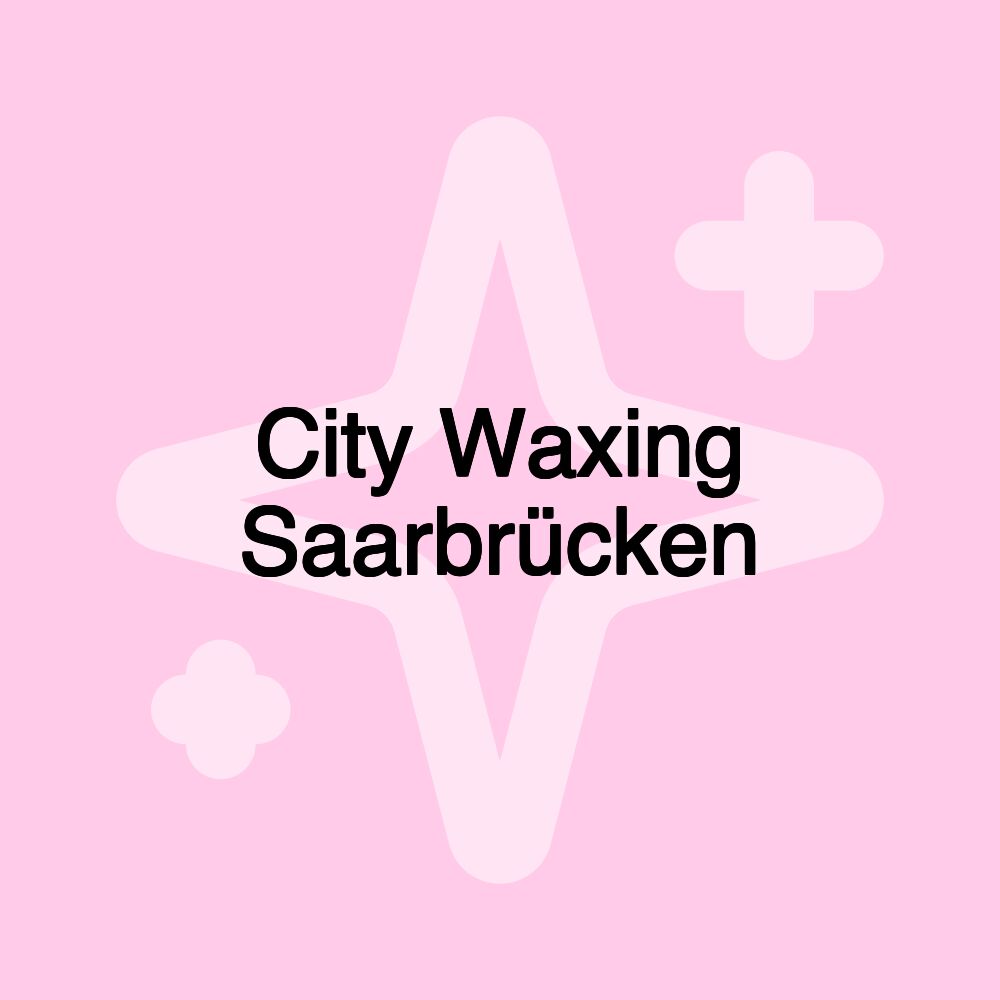 City Waxing Saarbrücken