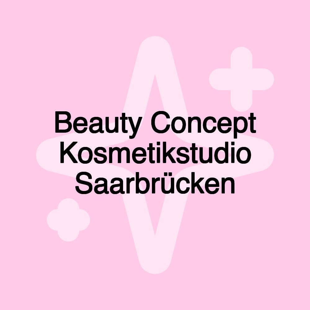 Beauty Concept Kosmetikstudio Saarbrücken