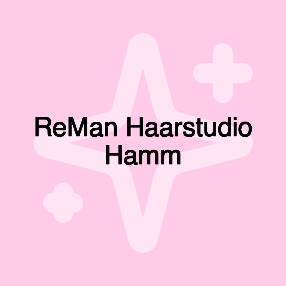 ReMan Haarstudio Hamm