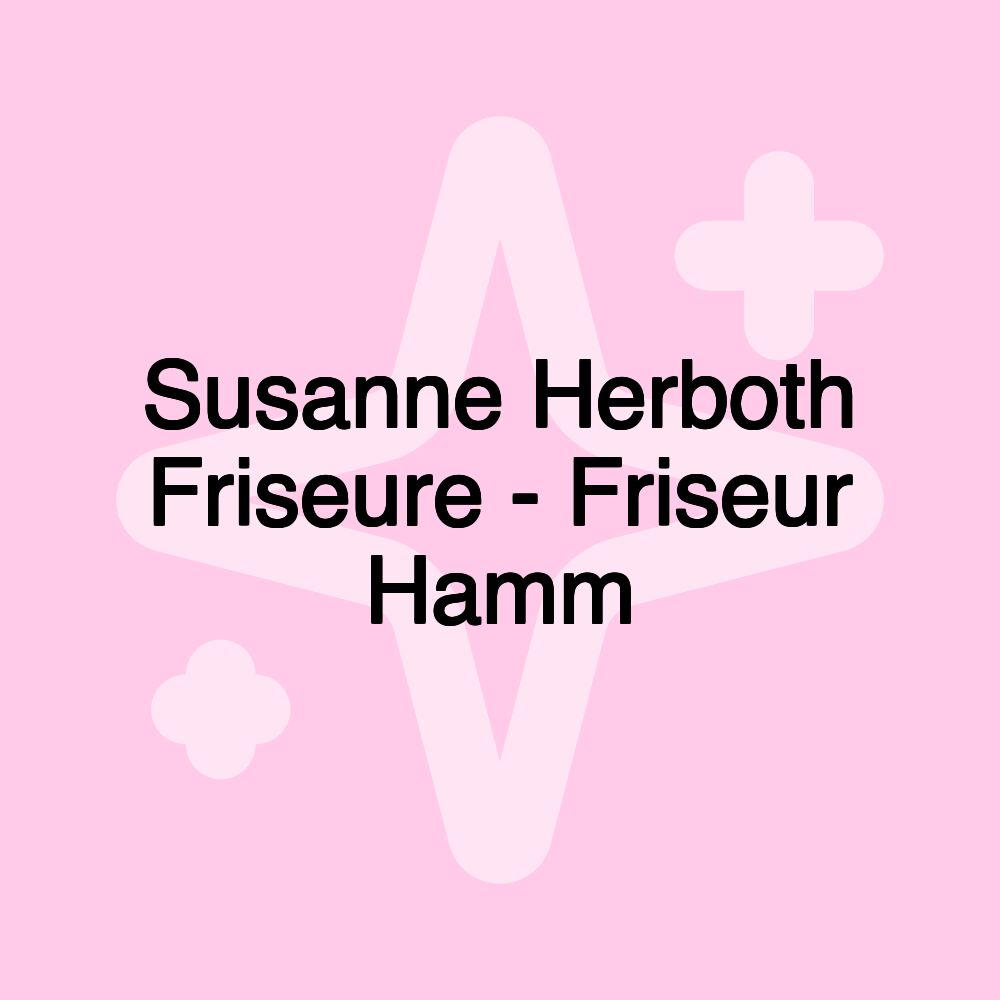 Susanne Herboth Friseure - Friseur Hamm