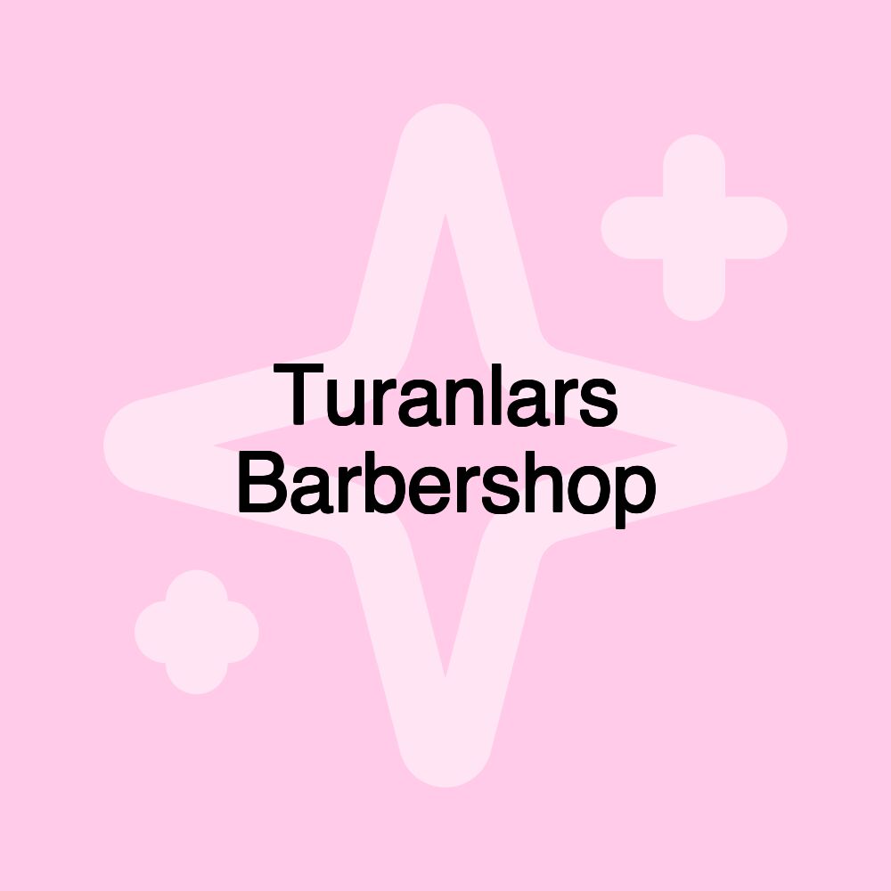 Turanlars Barbershop