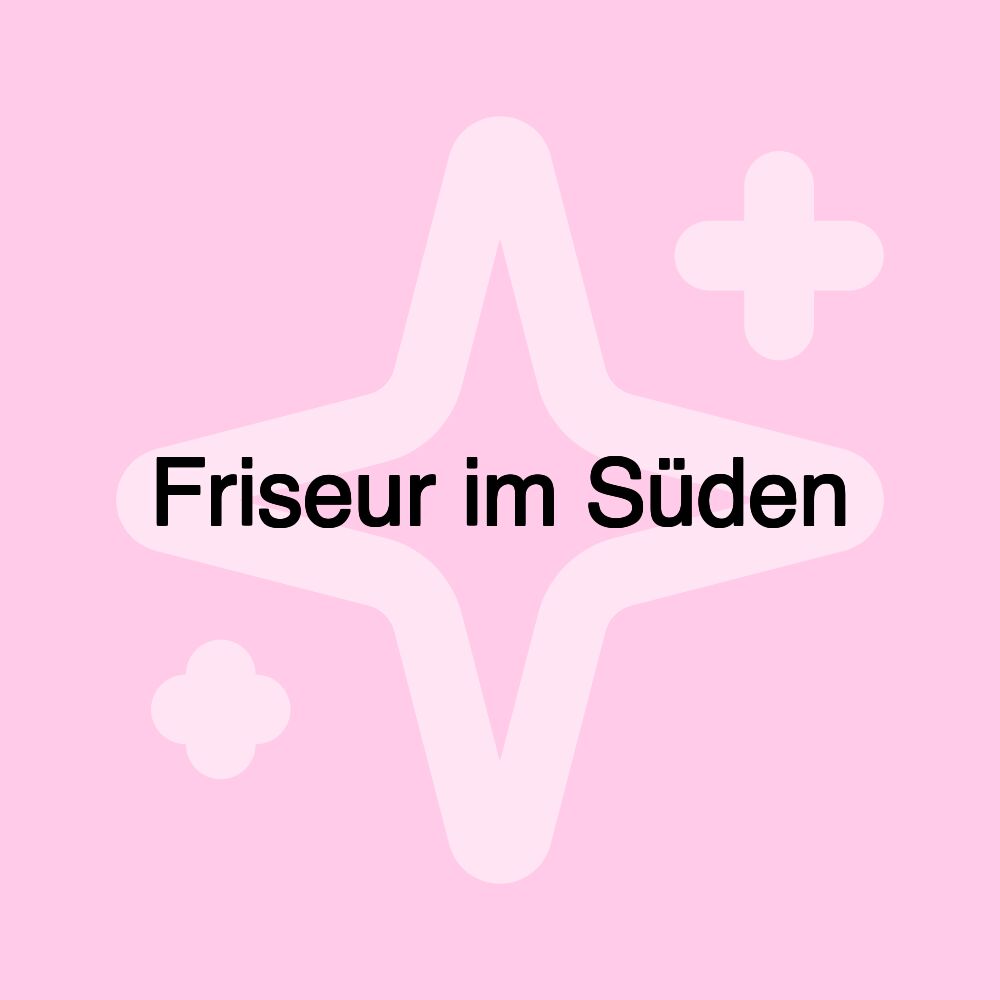 Friseur im Süden