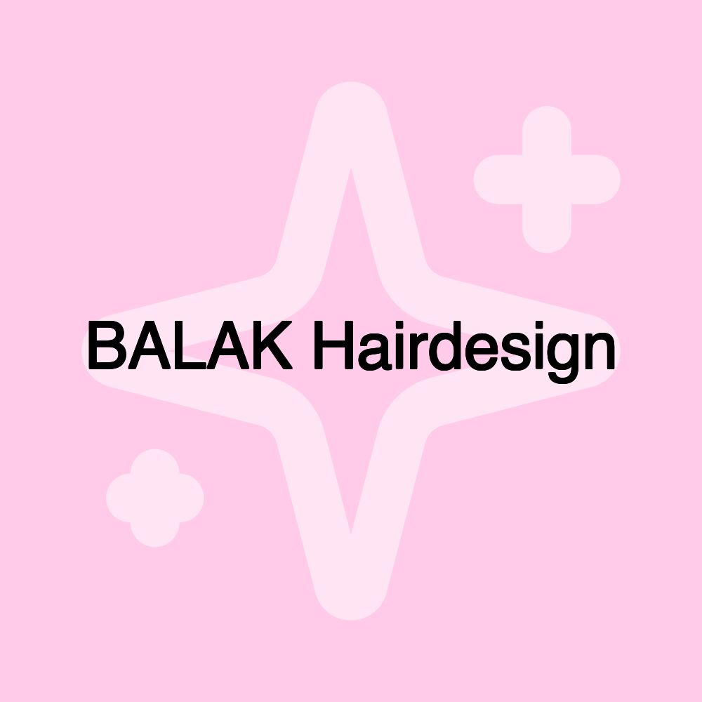 BALAK Hairdesign