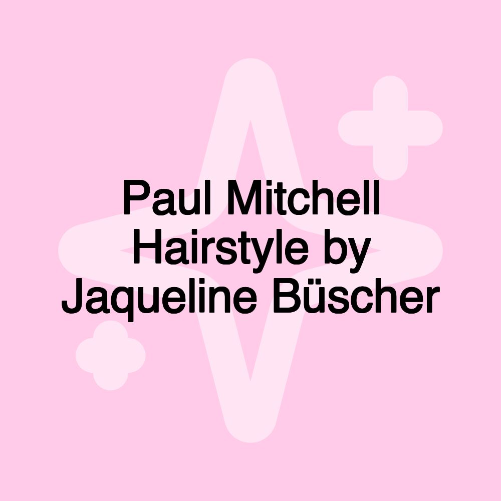 Paul Mitchell Hairstyle by Jaqueline Büscher