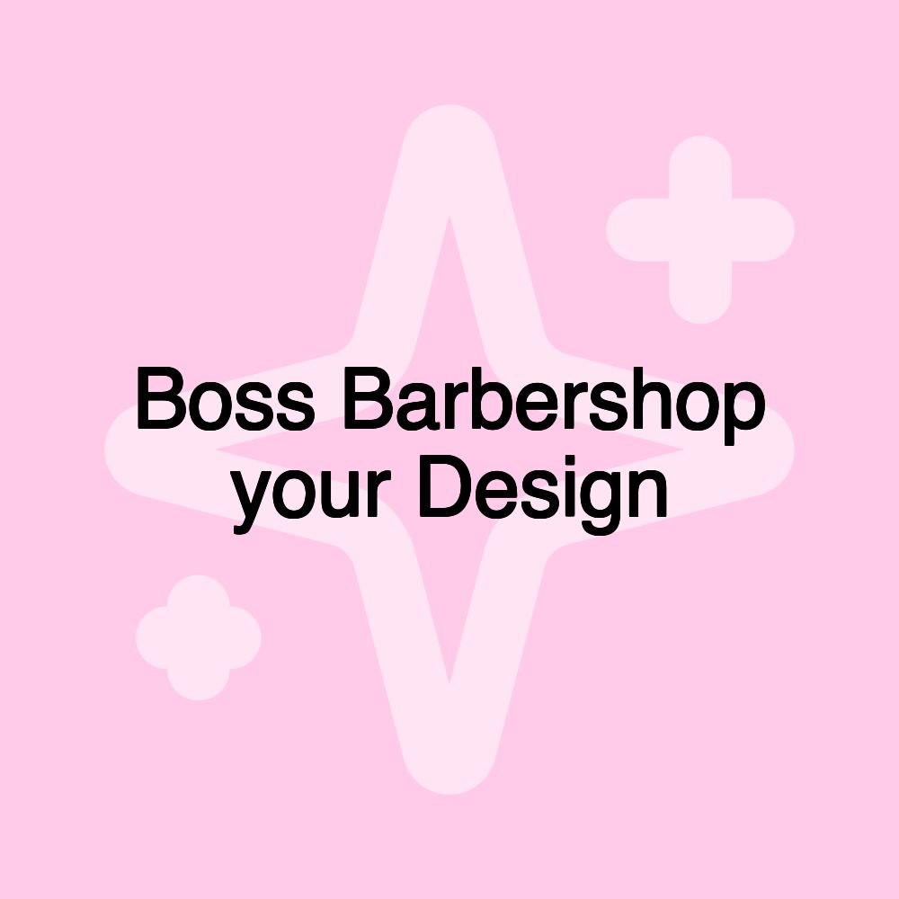 Boss Barbershop your Design