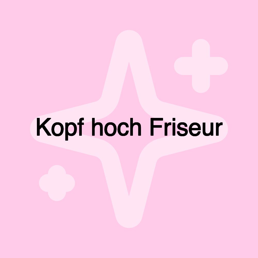 Kopf hoch Friseur