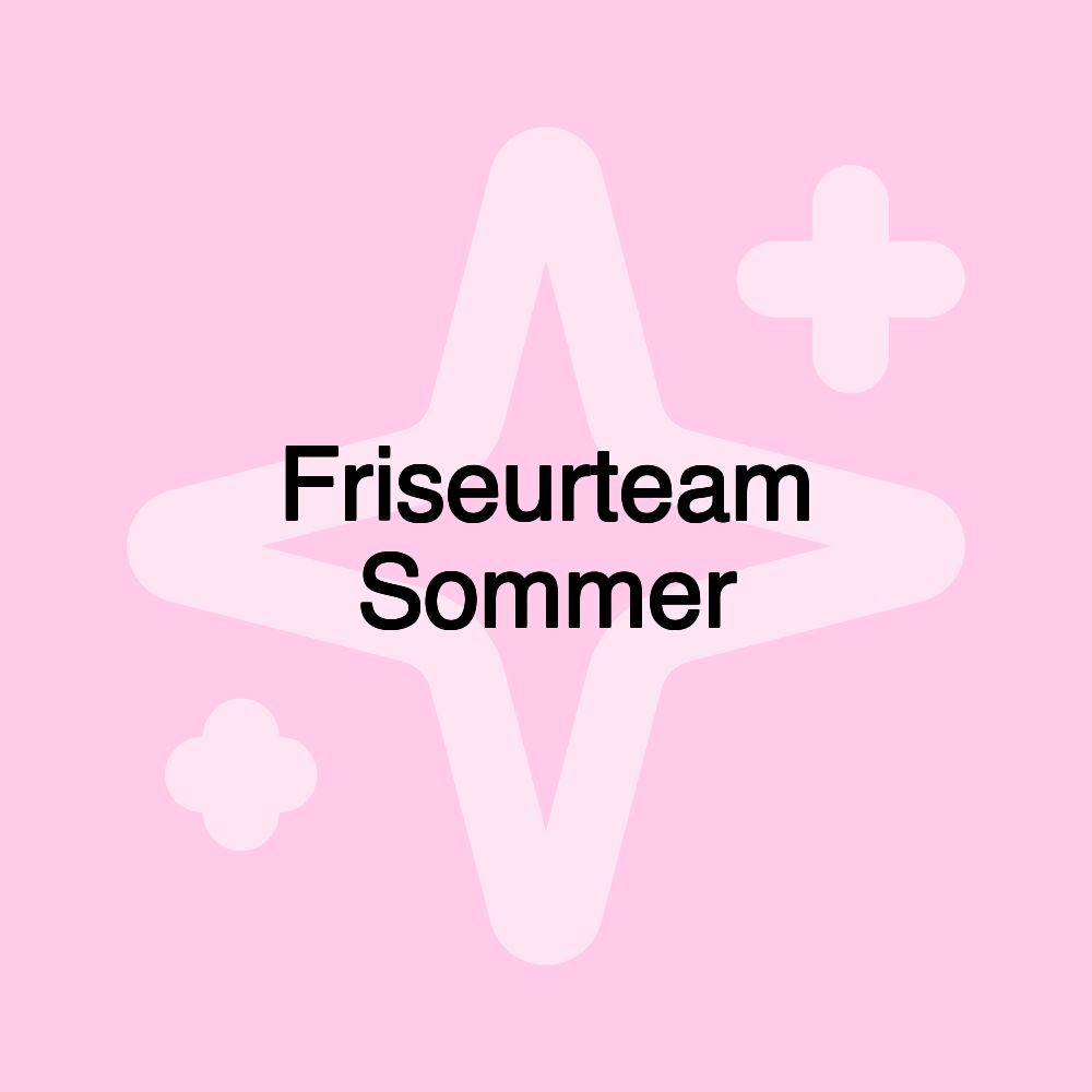 Friseurteam Sommer