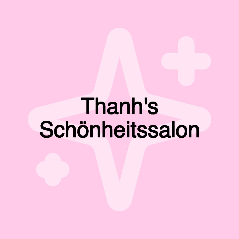 Thanh's Schönheitssalon