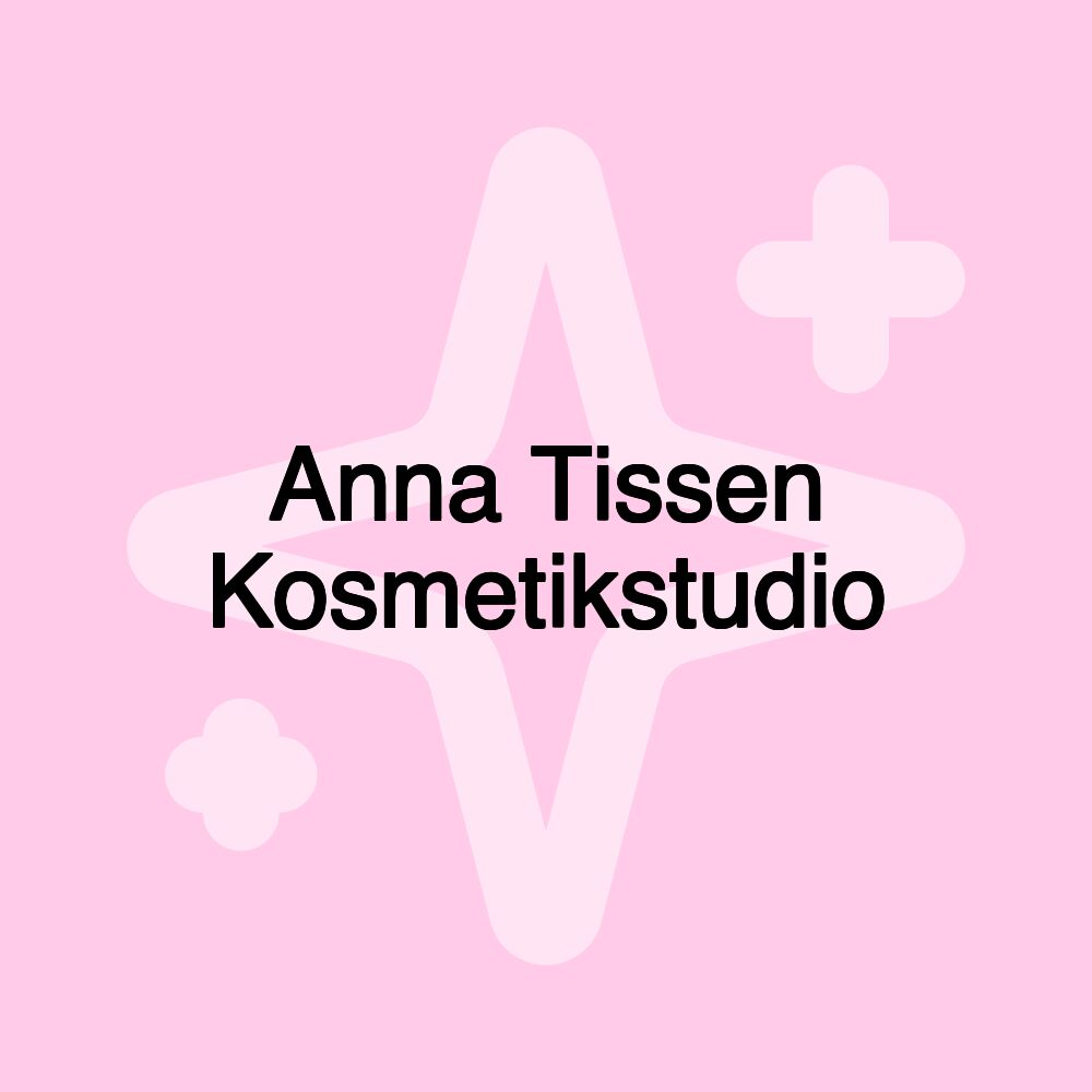 Anna Tissen Kosmetikstudio