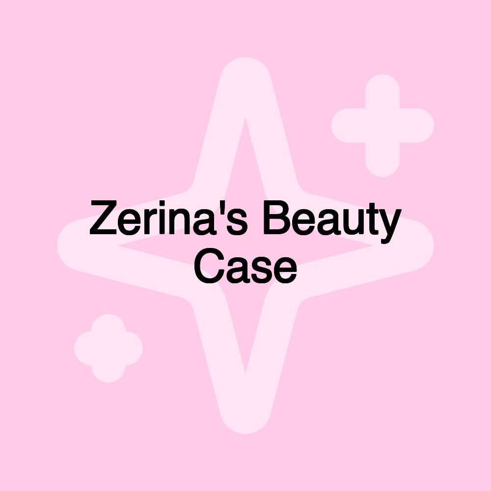 Zerina's Beauty Case