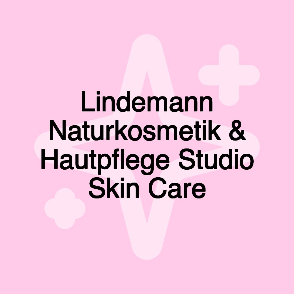 Lindemann Naturkosmetik & Hautpflege Studio Skin Care