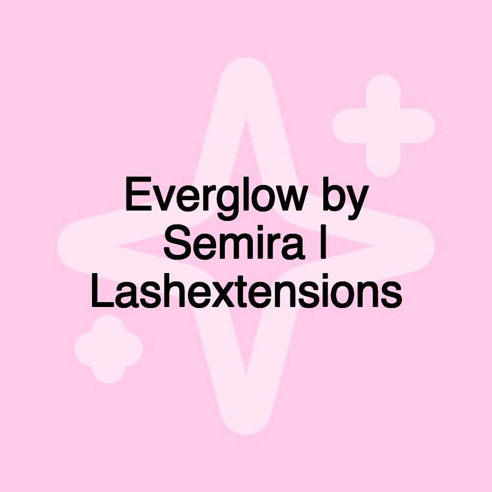 Everglow by Semira | Lashextensions