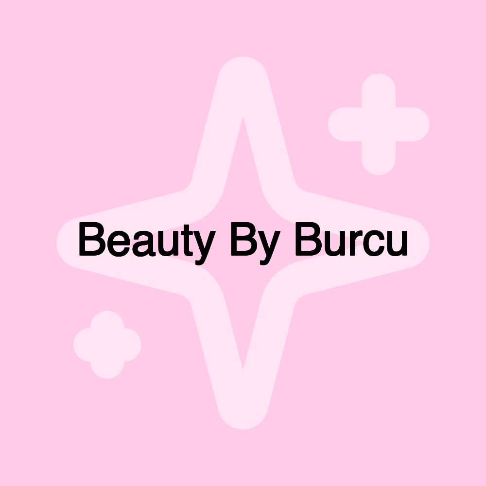 Beauty By Burcu