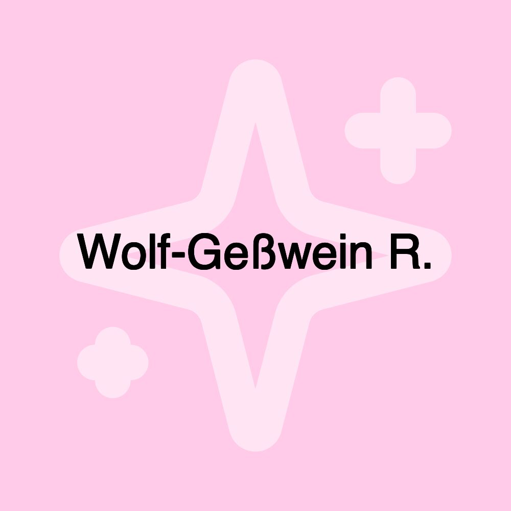 Wolf-Geßwein R.