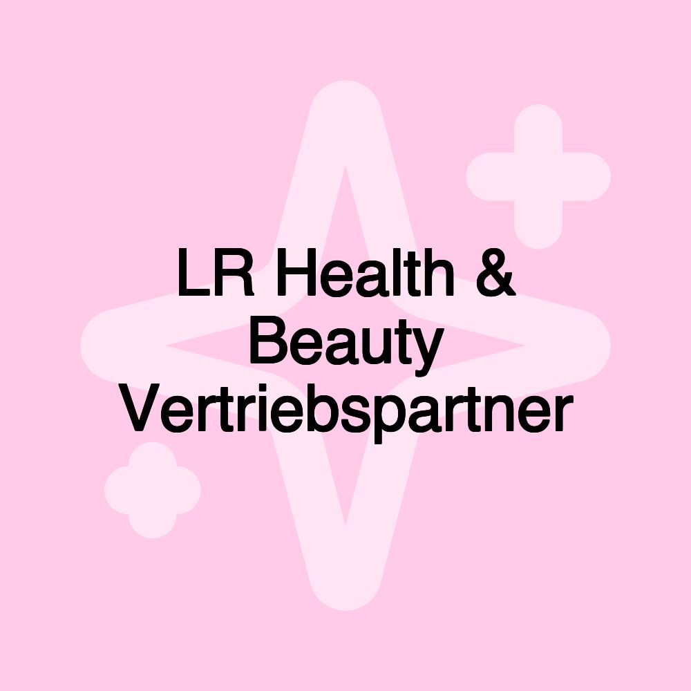 LR Health & Beauty Vertriebspartner