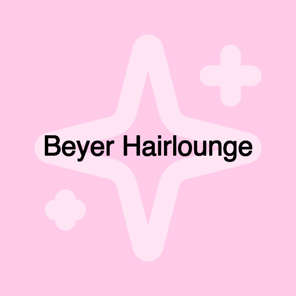 Beyer Hairlounge