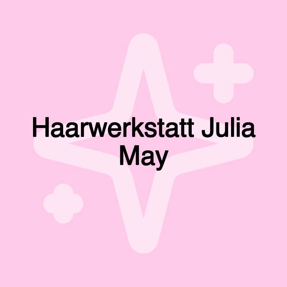 Haarwerkstatt Julia May