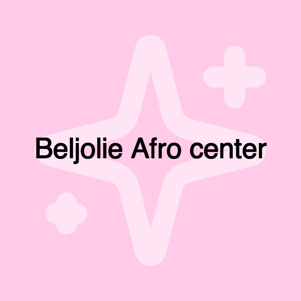 Beljolie Afro center