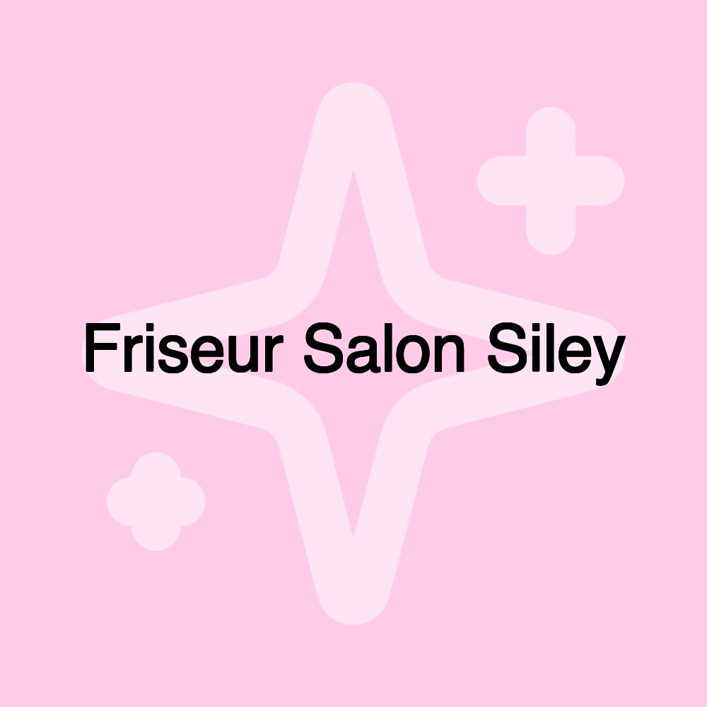 Friseur Salon Siley