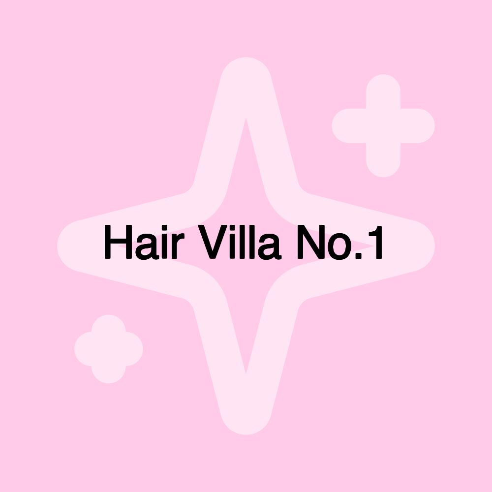 Hair Villa No.1