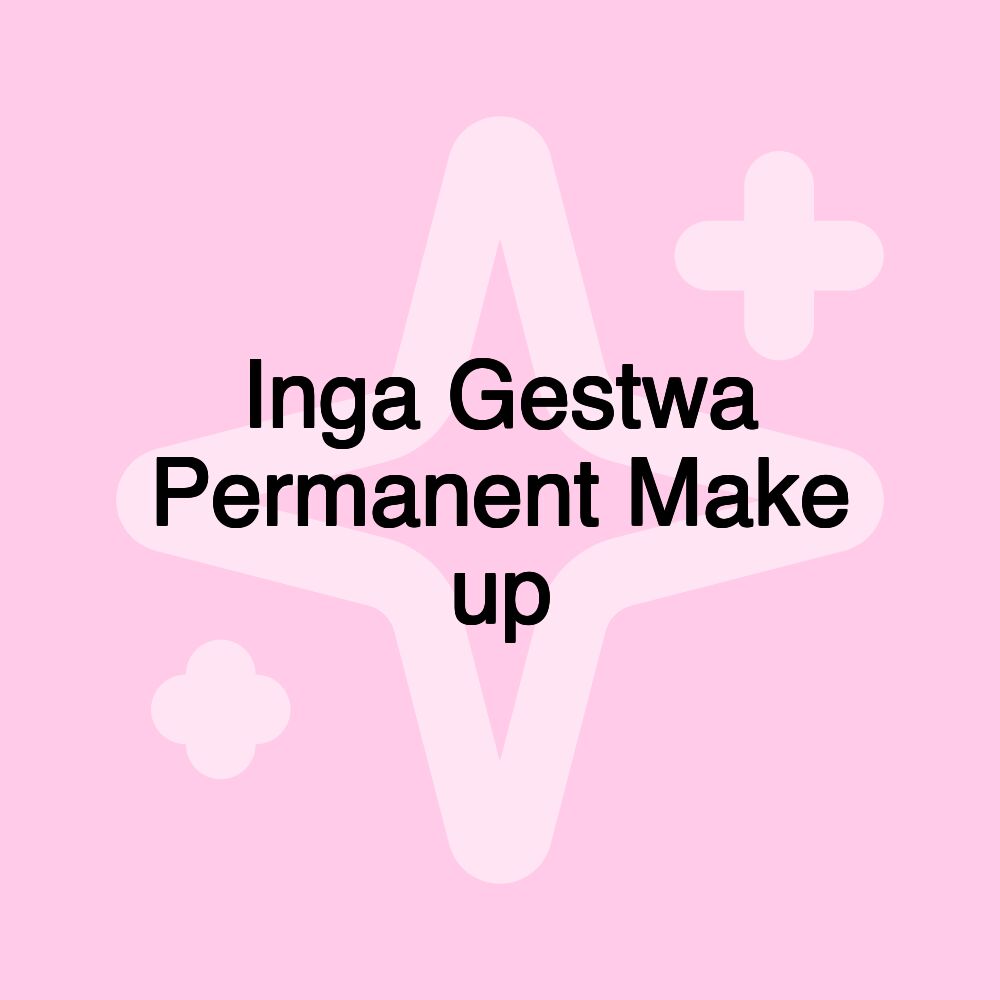 Inga Gestwa Permanent Make up