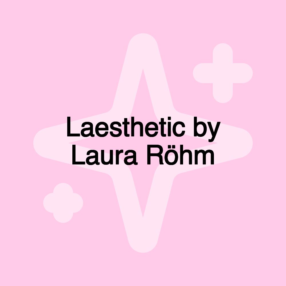 Laesthetic by Laura Röhm