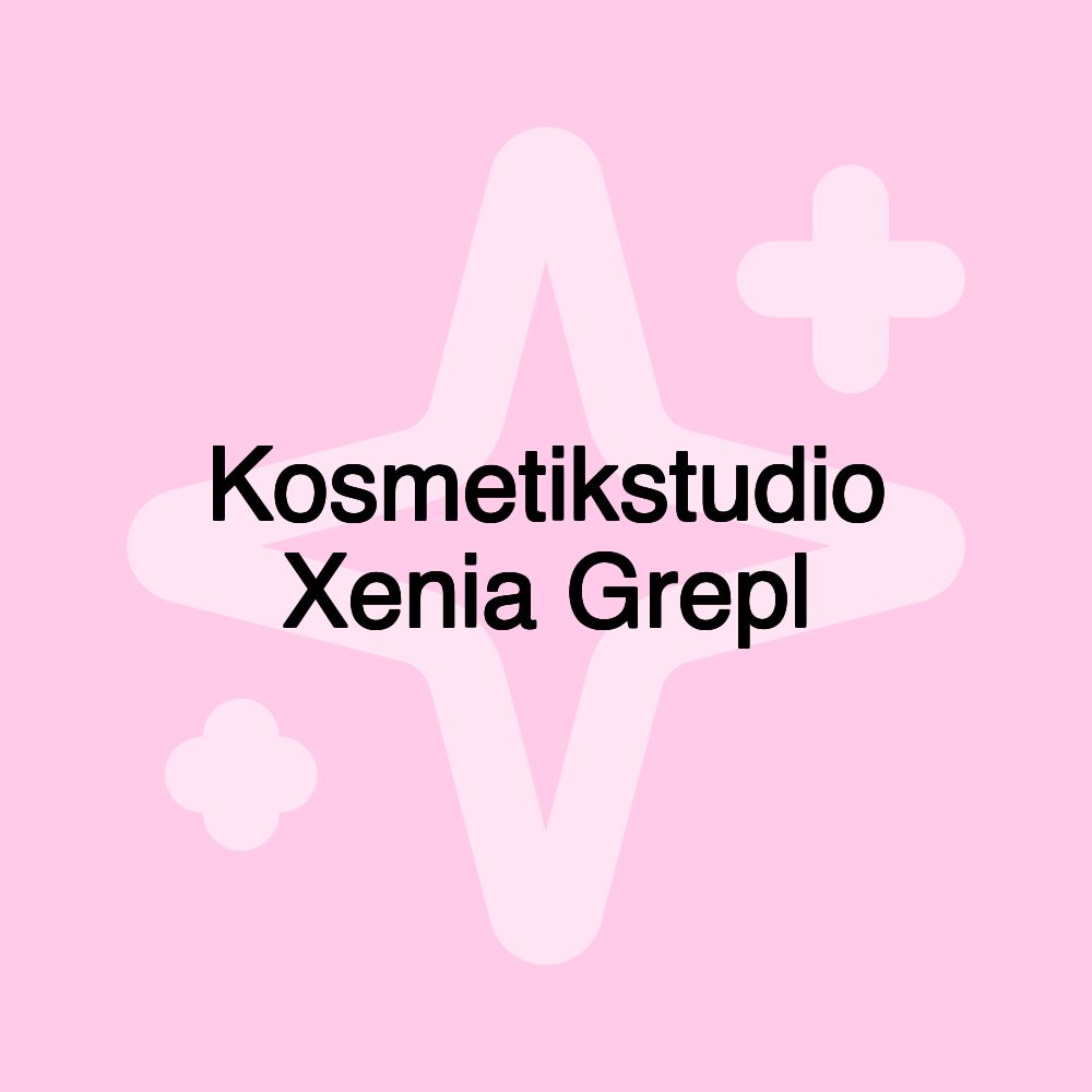 Kosmetikstudio Xenia Grepl