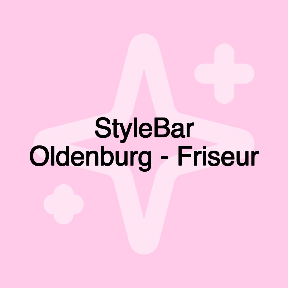 StyleBar Oldenburg - Friseur