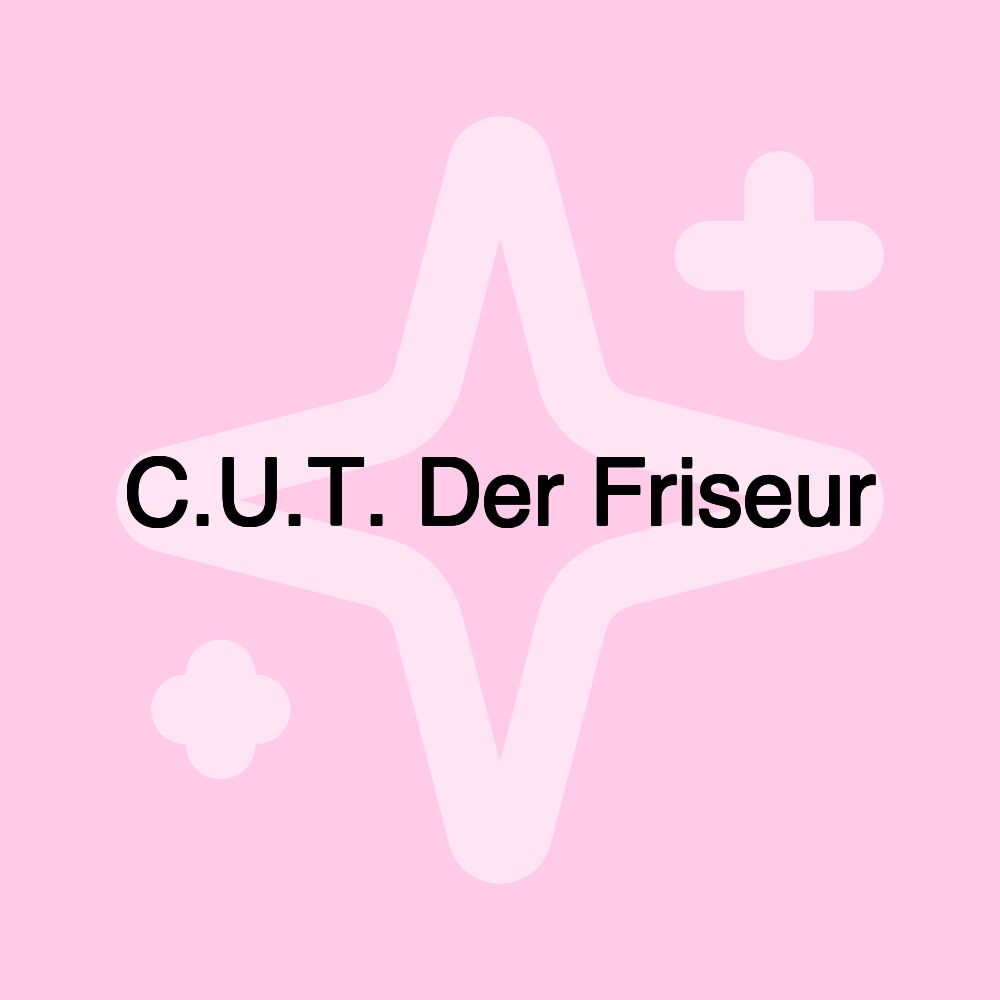 C.U.T. Der Friseur