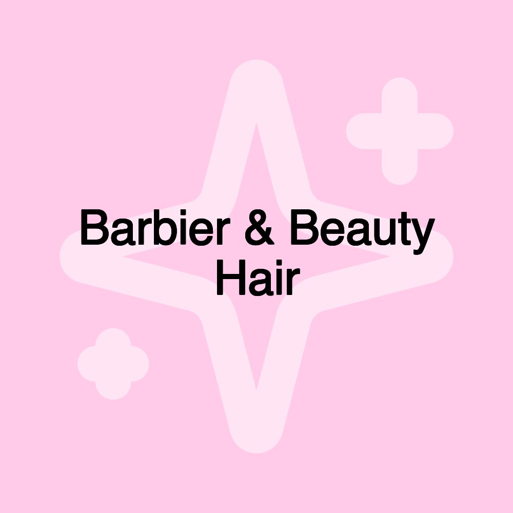 Barbier & Beauty Hair