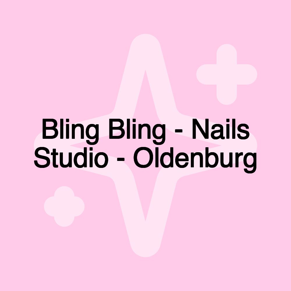 Bling Bling - Nails Studio - Oldenburg