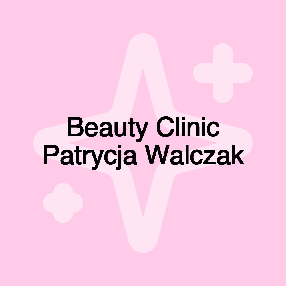 Beauty Clinic Patrycja Walczak