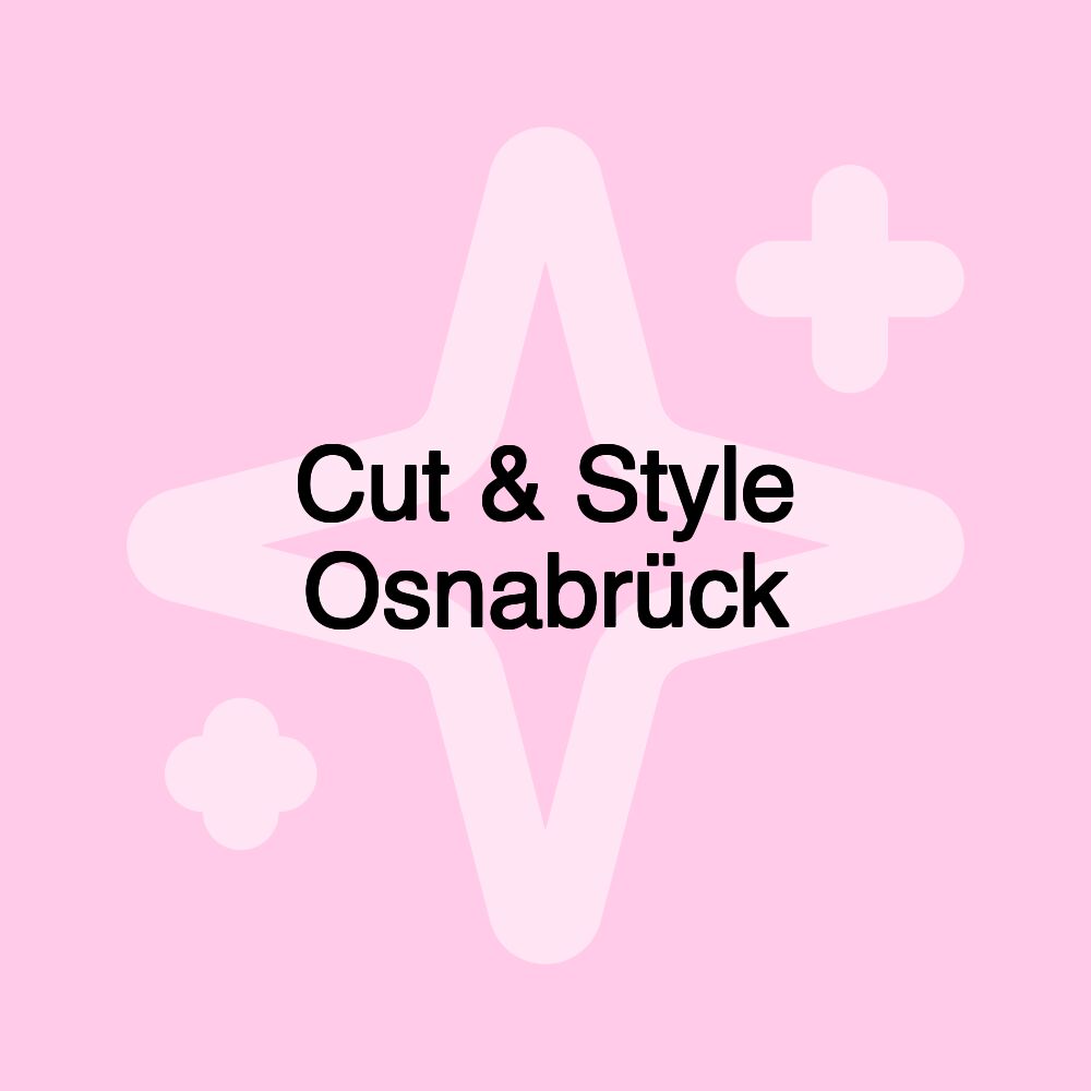 Cut & Style Osnabrück