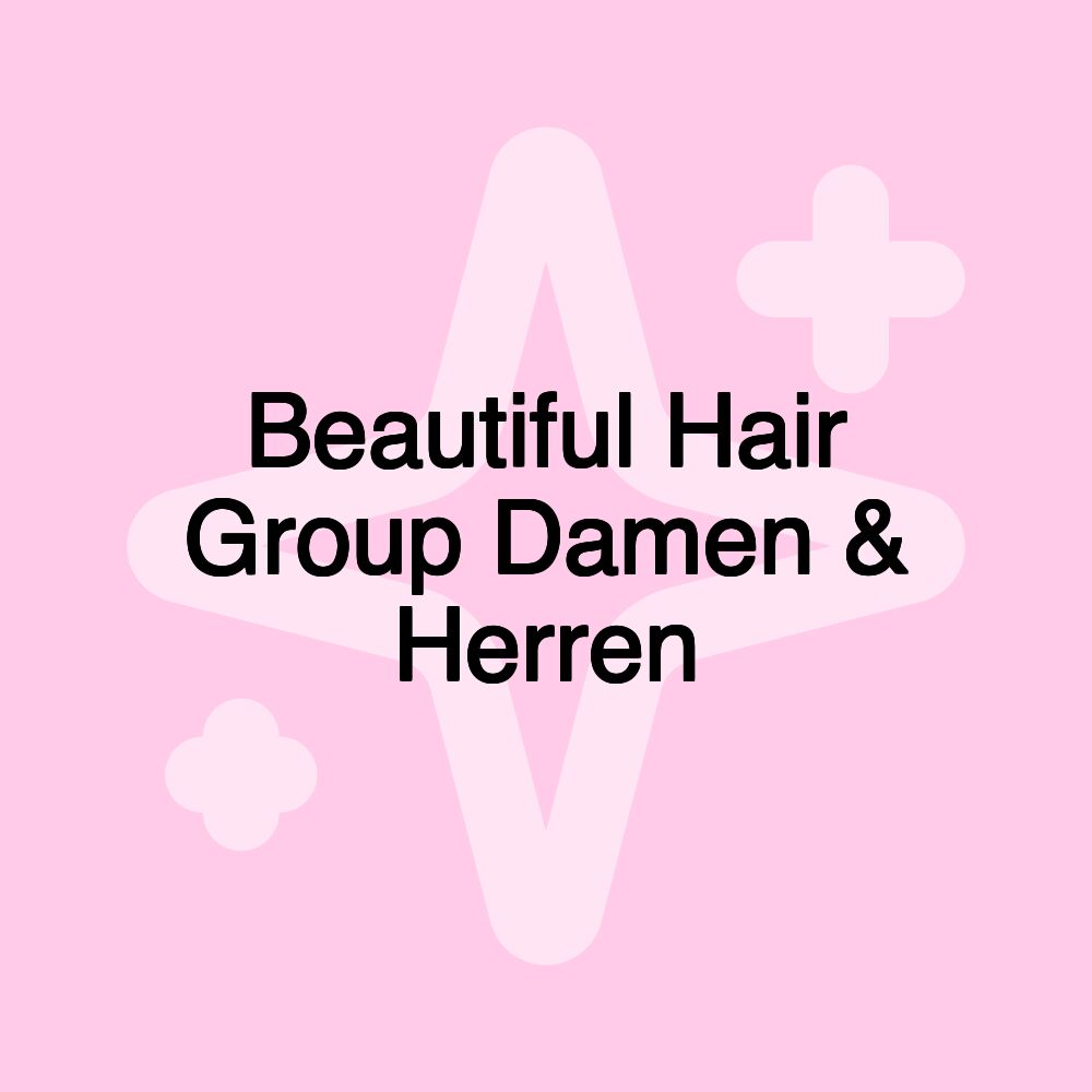 Beautiful Hair Group Damen & Herren