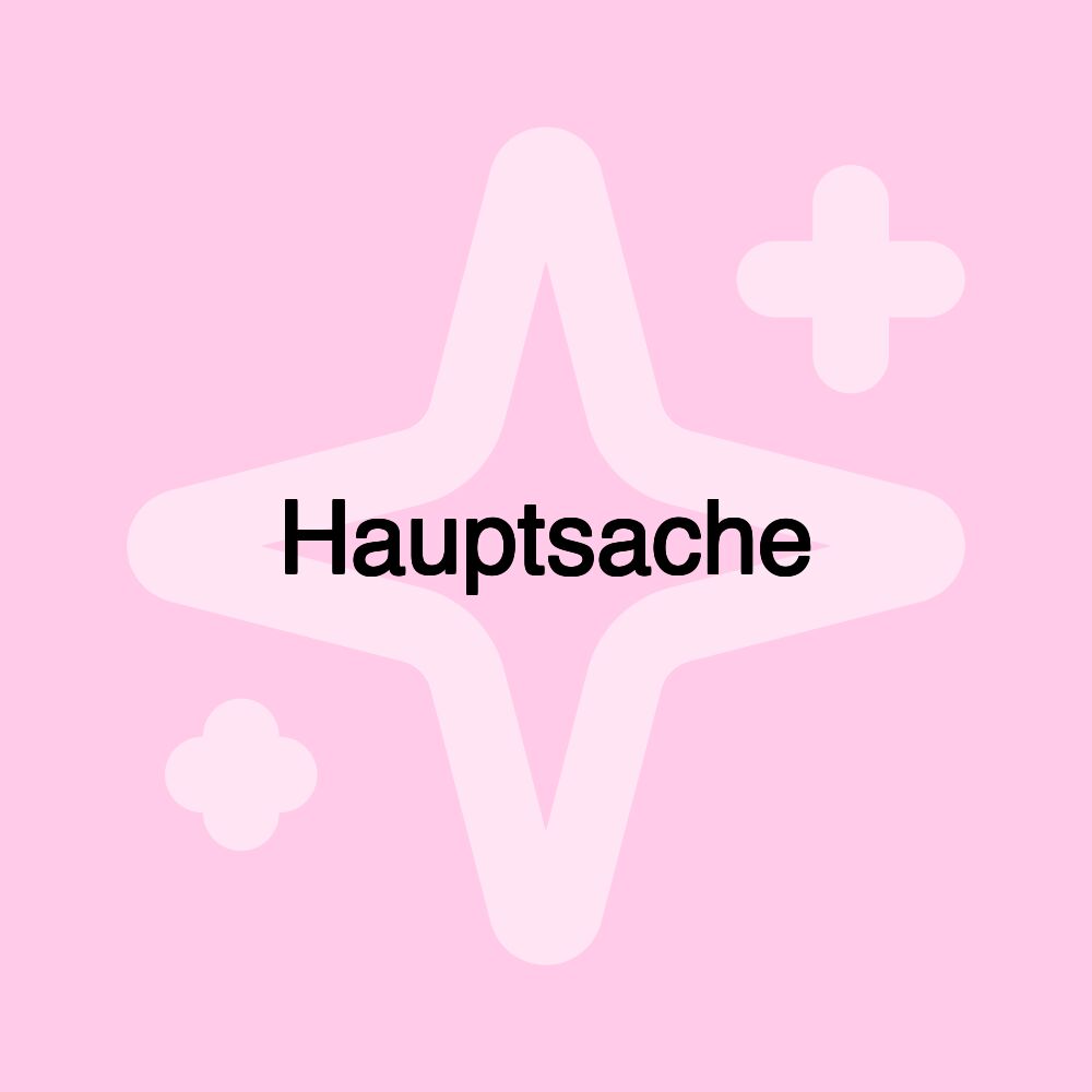 Hauptsache