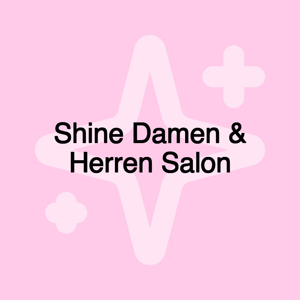 Shine Damen & Herren Salon