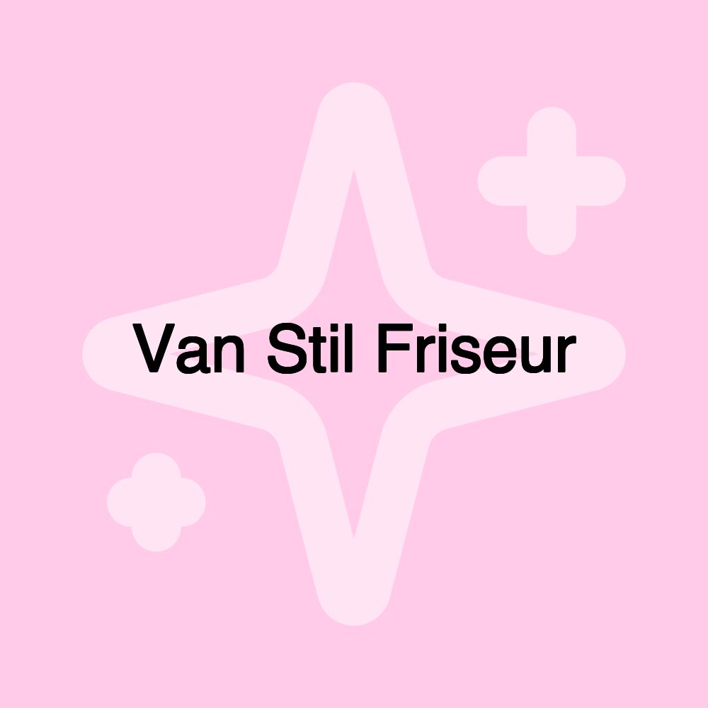 Van Stil Friseur